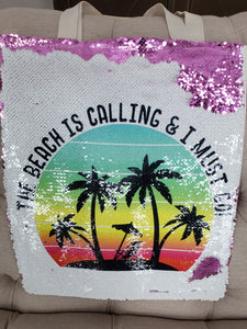 "The Beach is Calling and I Must Go" Sequin Tote Bag