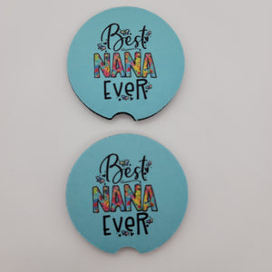 "Best Nana Ever" Car Coasters