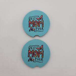 "Best Mom Ever" Car Coasters