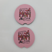 "Best Mom Ever" Car Coasters