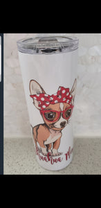 Chihuahua Mom Tumbler